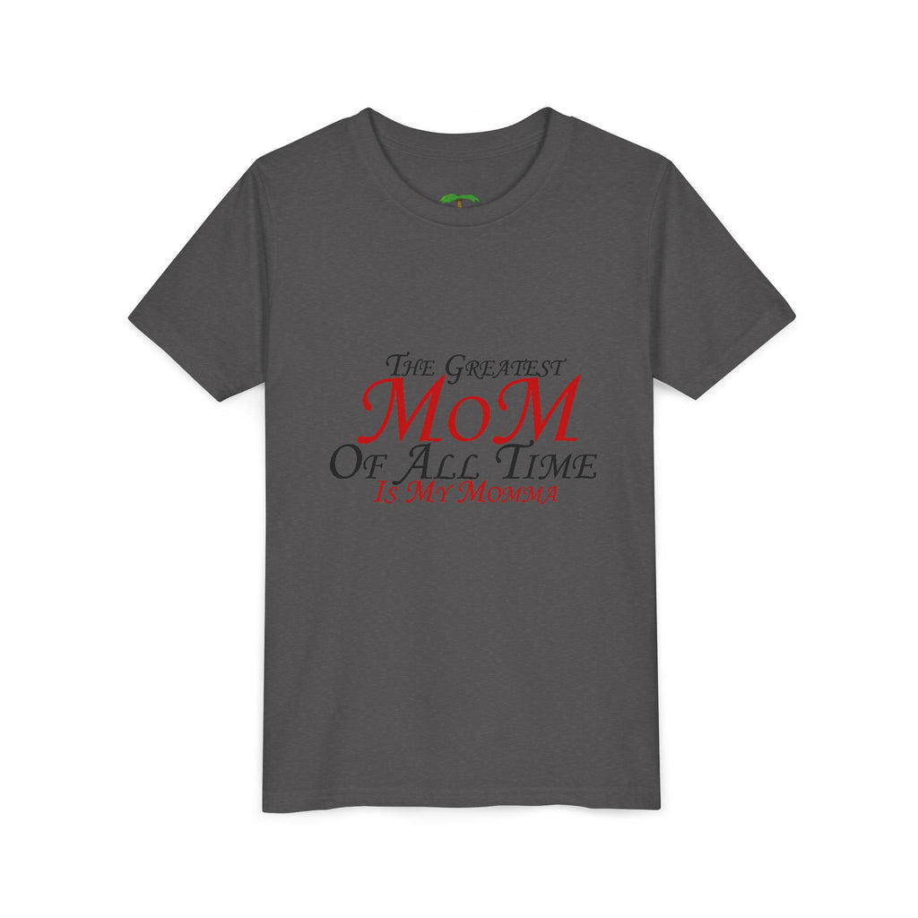 Youth Tee – "The Greatest Mom of All Time Is My Momma" Kids' Mother's Day T-Shirt