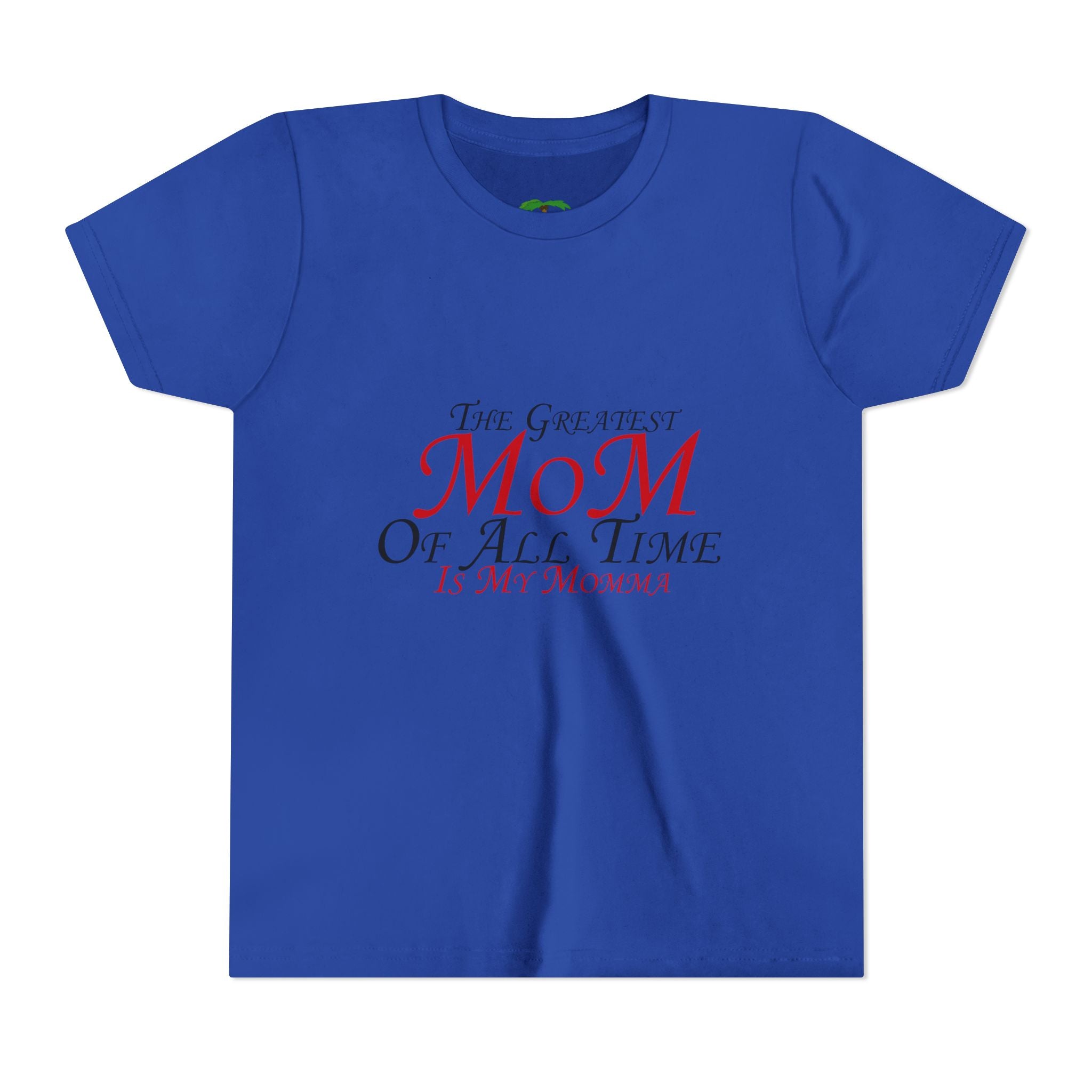 Youth Tee – "The Greatest Mom of All Time Is My Momma" Kids' Mother's Day T-Shirt