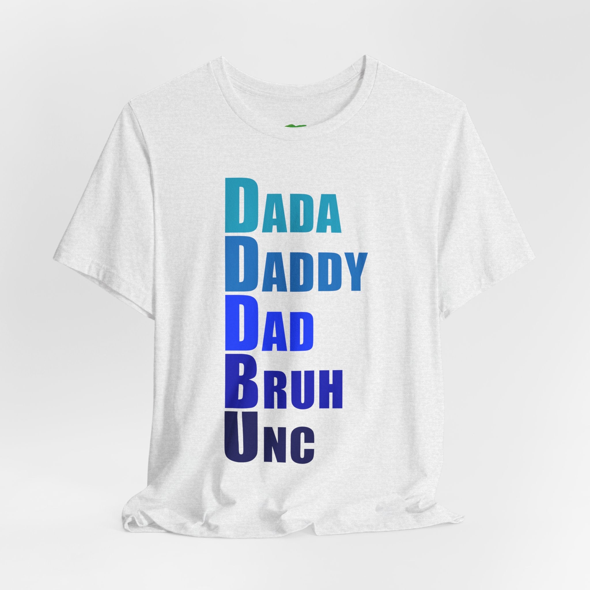 From Dada to Unk Fathers Day T-Shirt | Dad Humor Tee