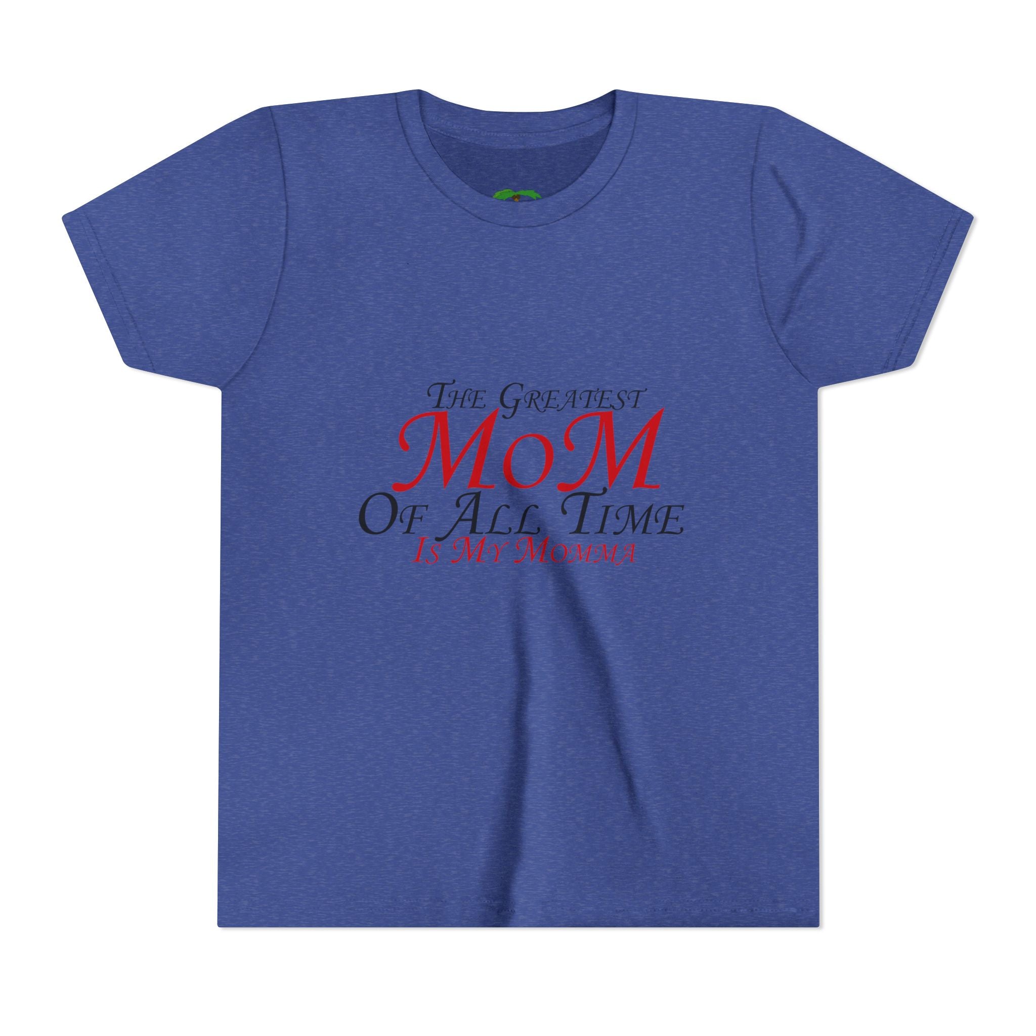 Youth Tee – "The Greatest Mom of All Time Is My Momma" Kids' Mother's Day T-Shirt