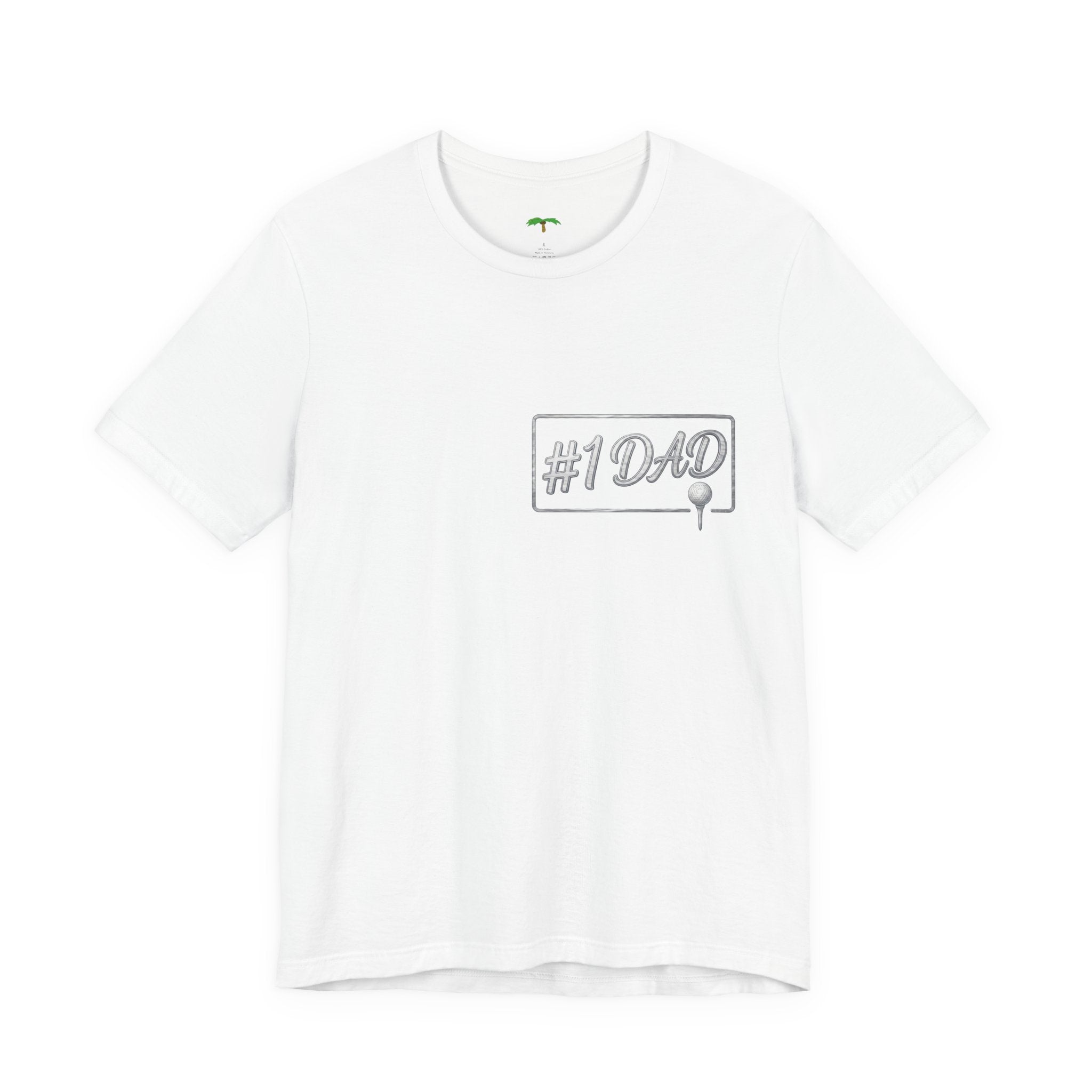 Dad #1 Golf Tee | Golf Dad Back Graphic 'Always There For Me'