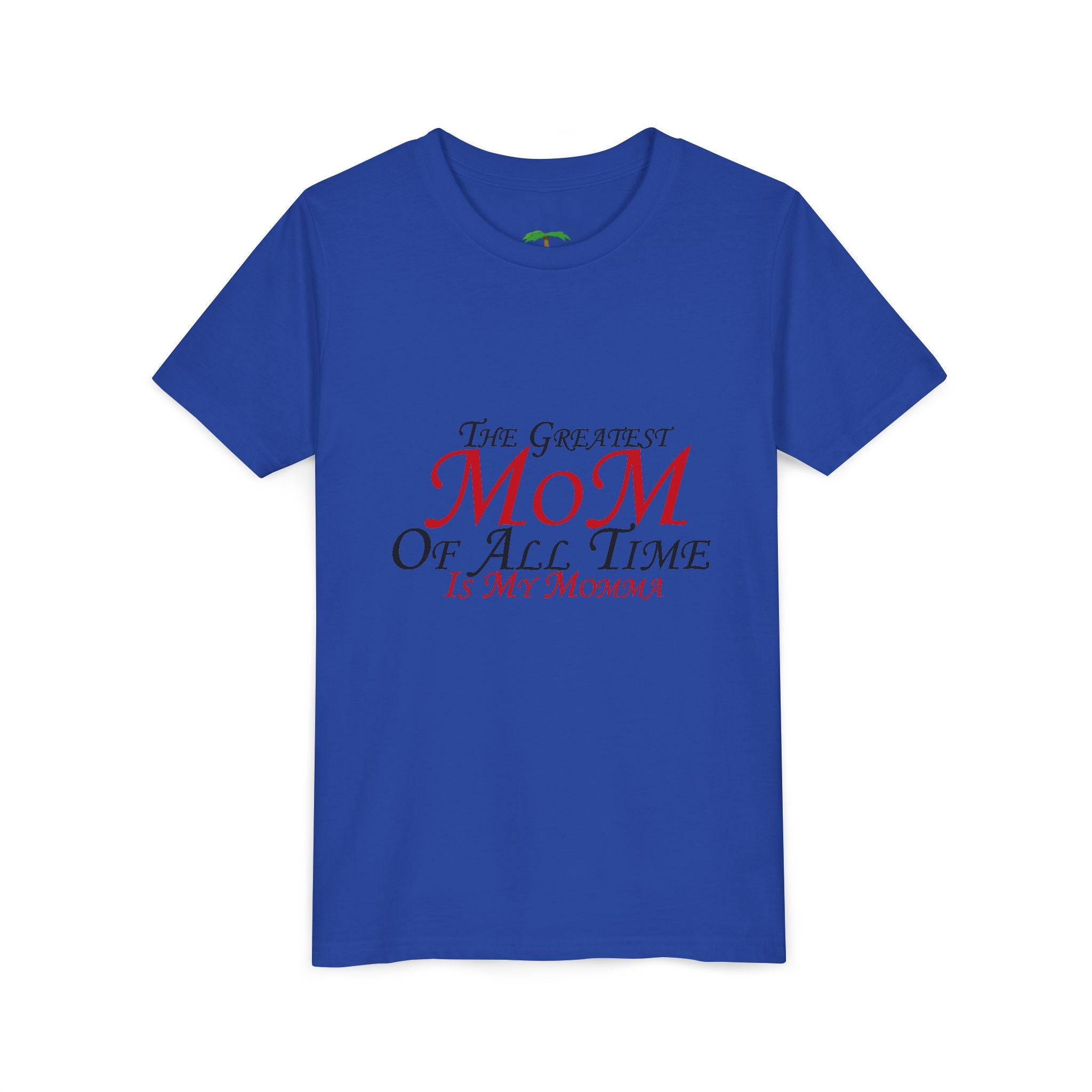 Youth Tee – "The Greatest Mom of All Time Is My Momma" Kids' Mother's Day T-Shirt
