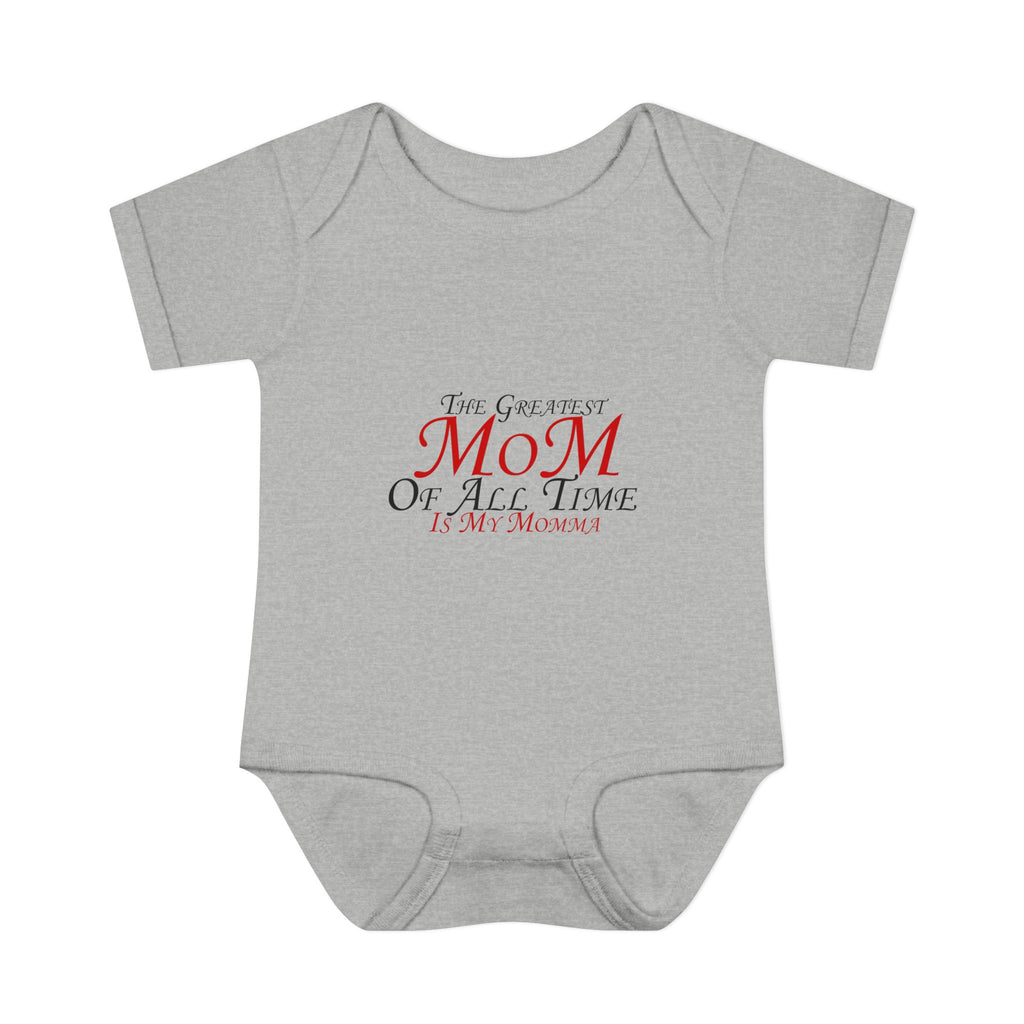 Infant Bodysuit – “The Greatest Mom of All Time Is My Momma” Baby Onesie (Mother’s Day Gift)