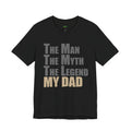 The Man The Myth The Legend Dad T-Shirt