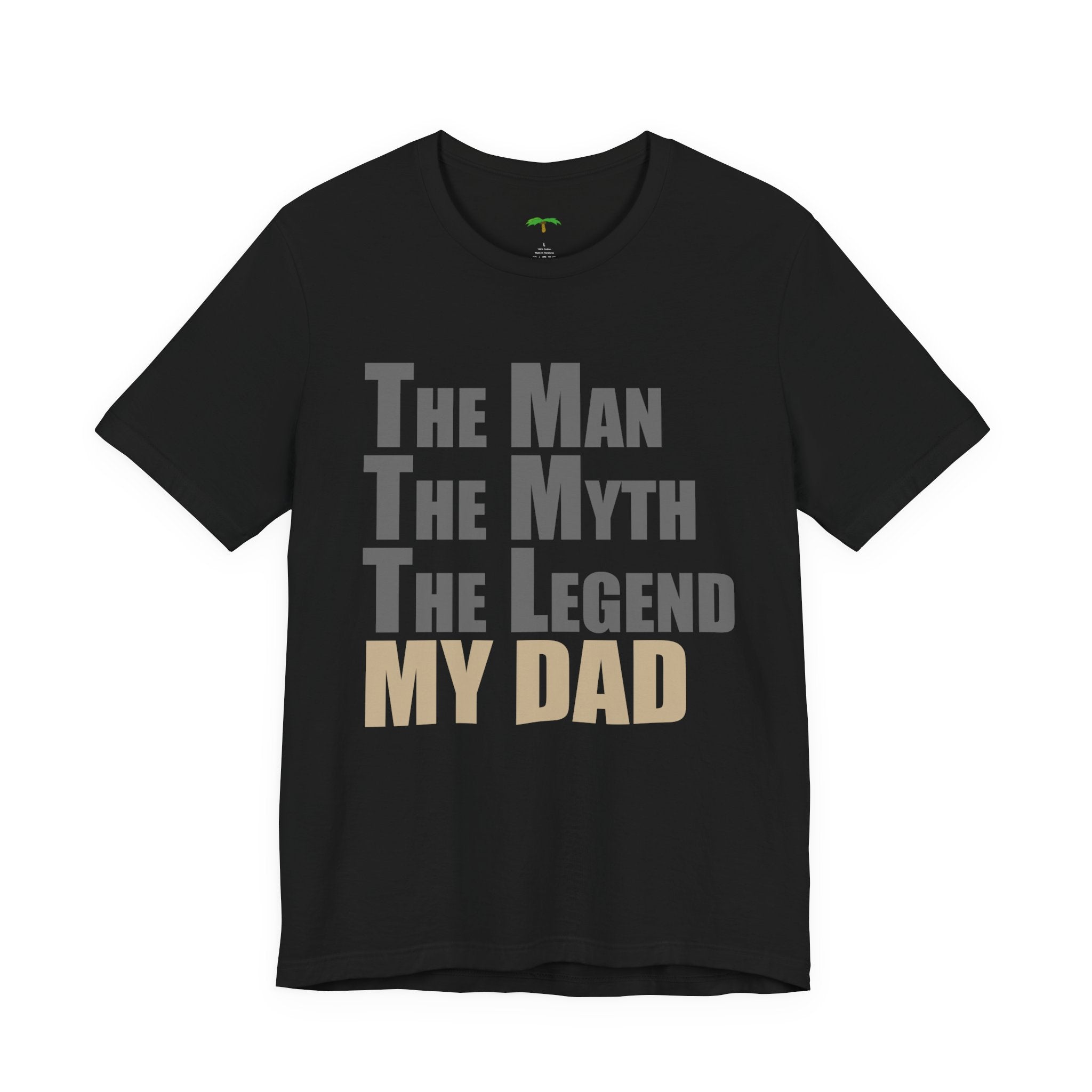 The Man The Myth The Legend Dad T-Shirt