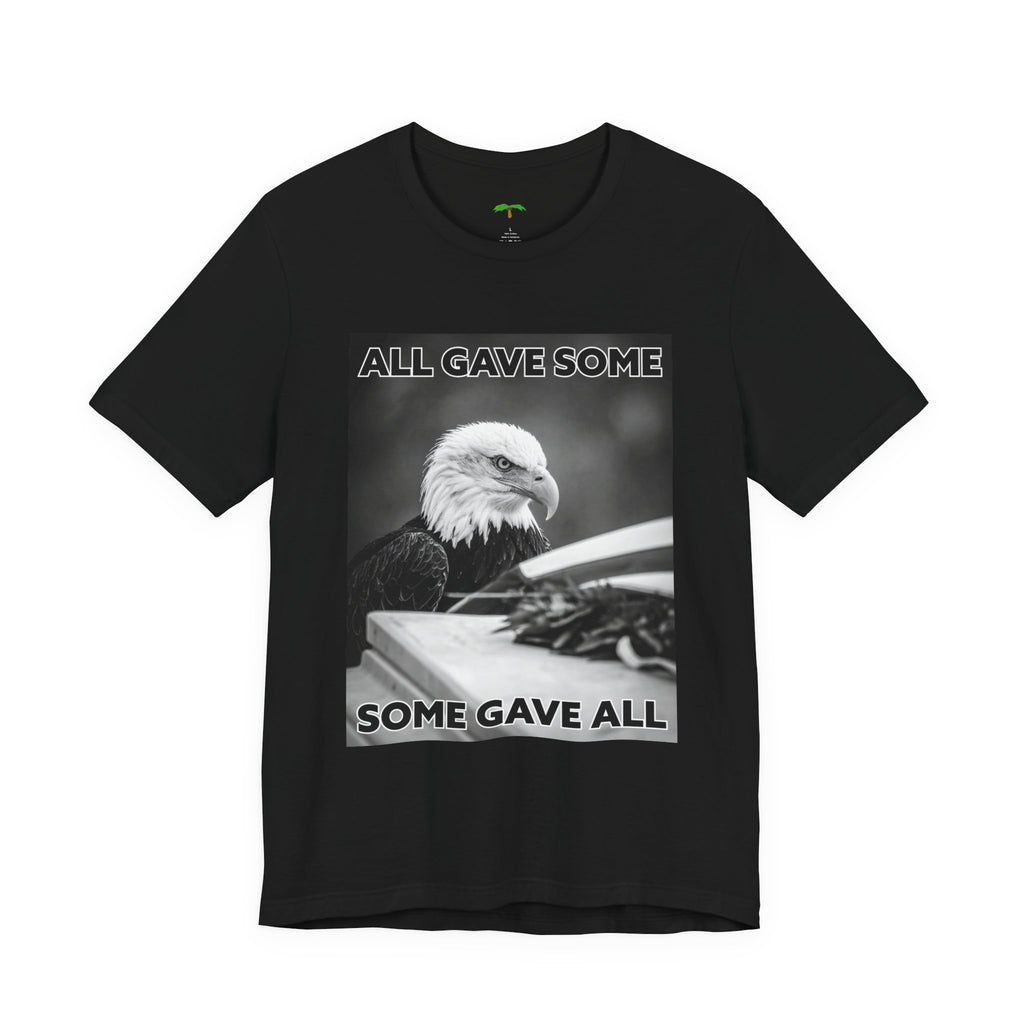 Memorial Eagle Tee — "All Gave Some, Some Gave All" Patriotic T-Shirt