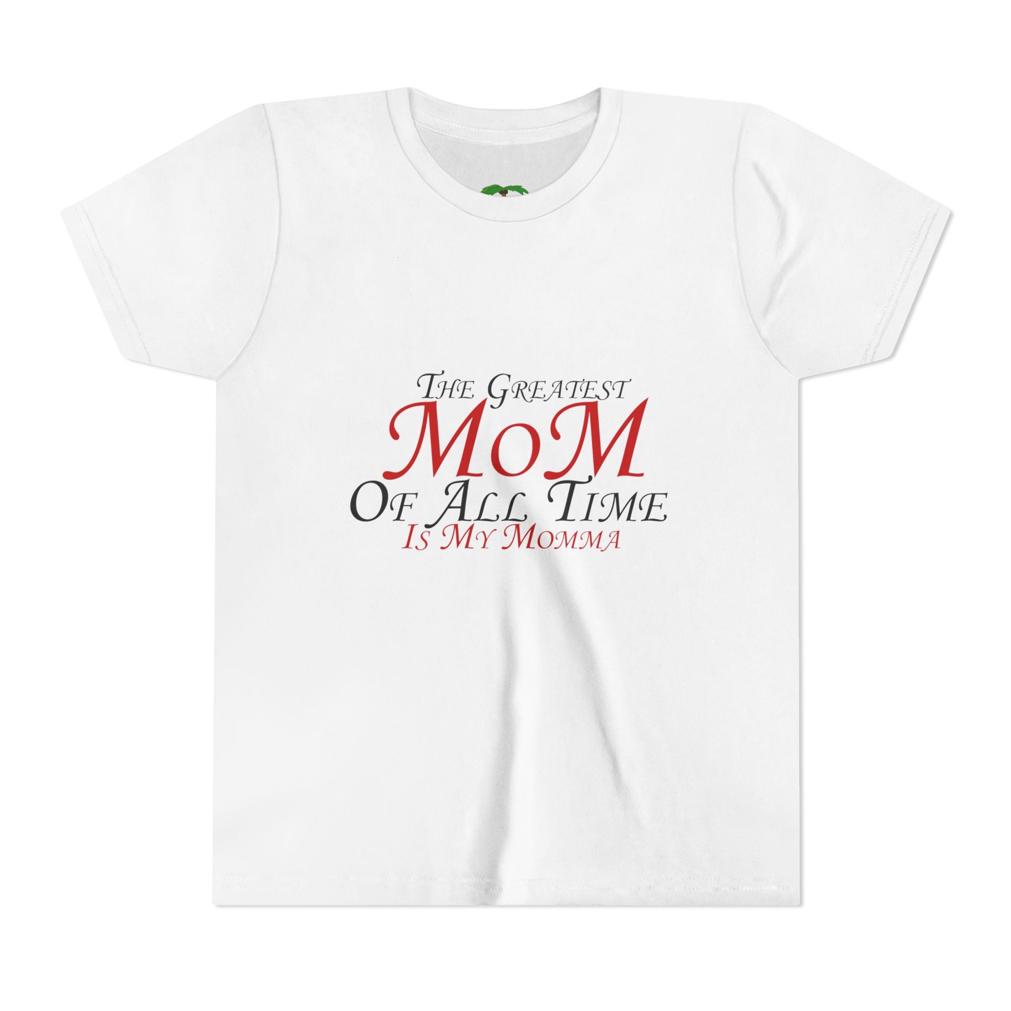 Youth Tee – "The Greatest Mom of All Time Is My Momma" Kids' Mother's Day T-Shirt