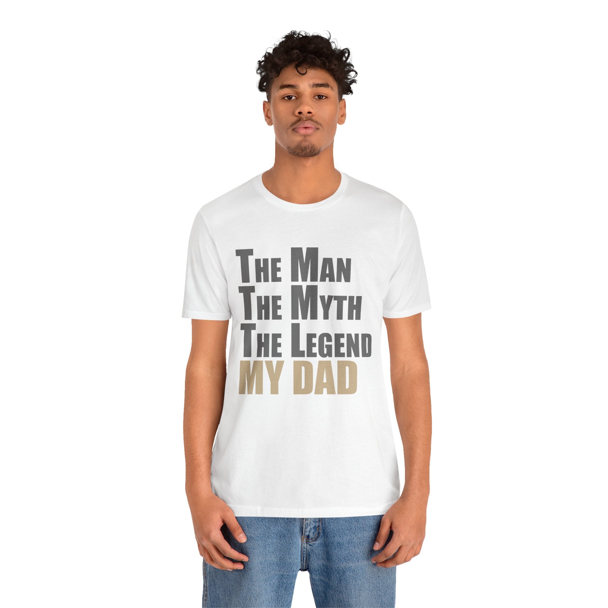 The Man The Myth The Legend Dad T-Shirt