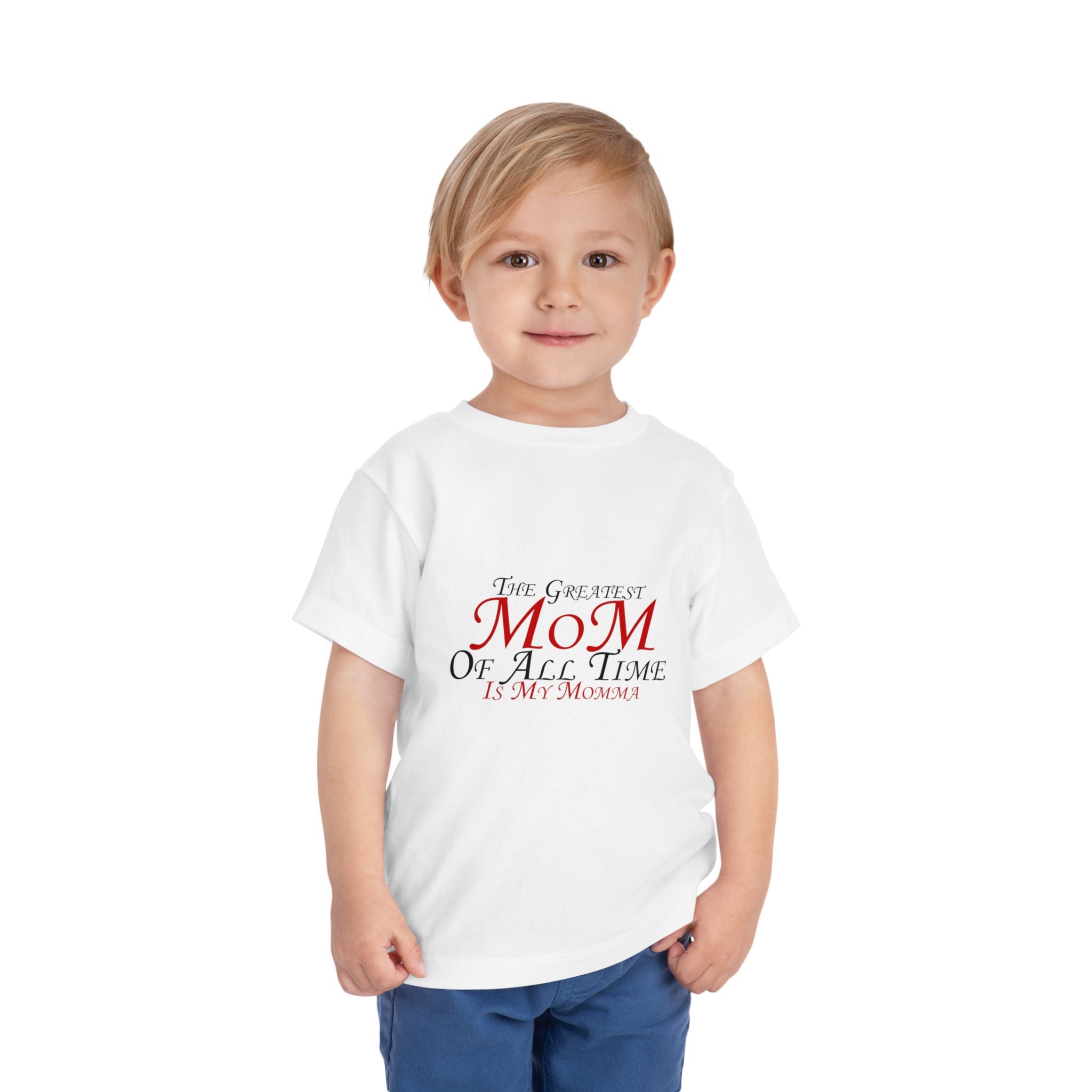 Toddler Tee - "The Greatest Mom of All Time is My Momma" Cute Mother's Day Baby Shirt