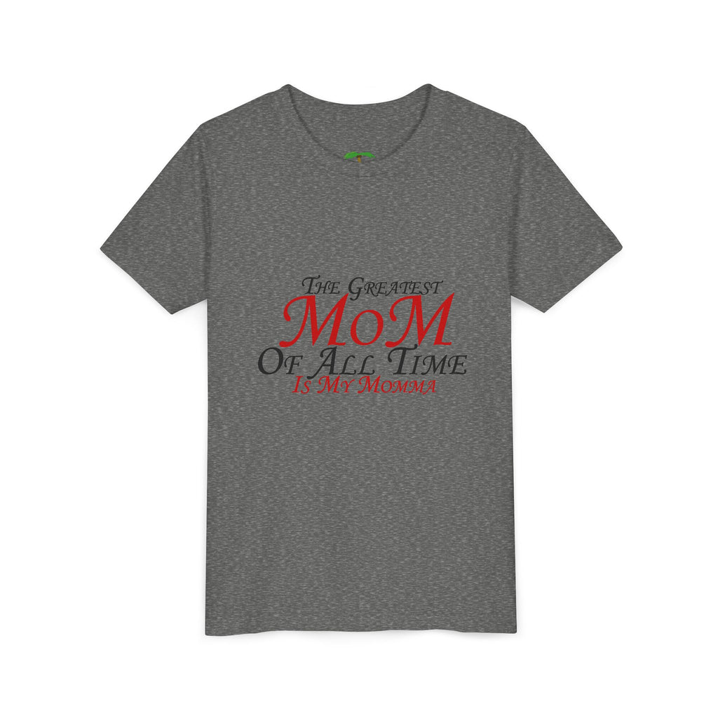 Youth Tee – "The Greatest Mom of All Time Is My Momma" Kids' Mother's Day T-Shirt