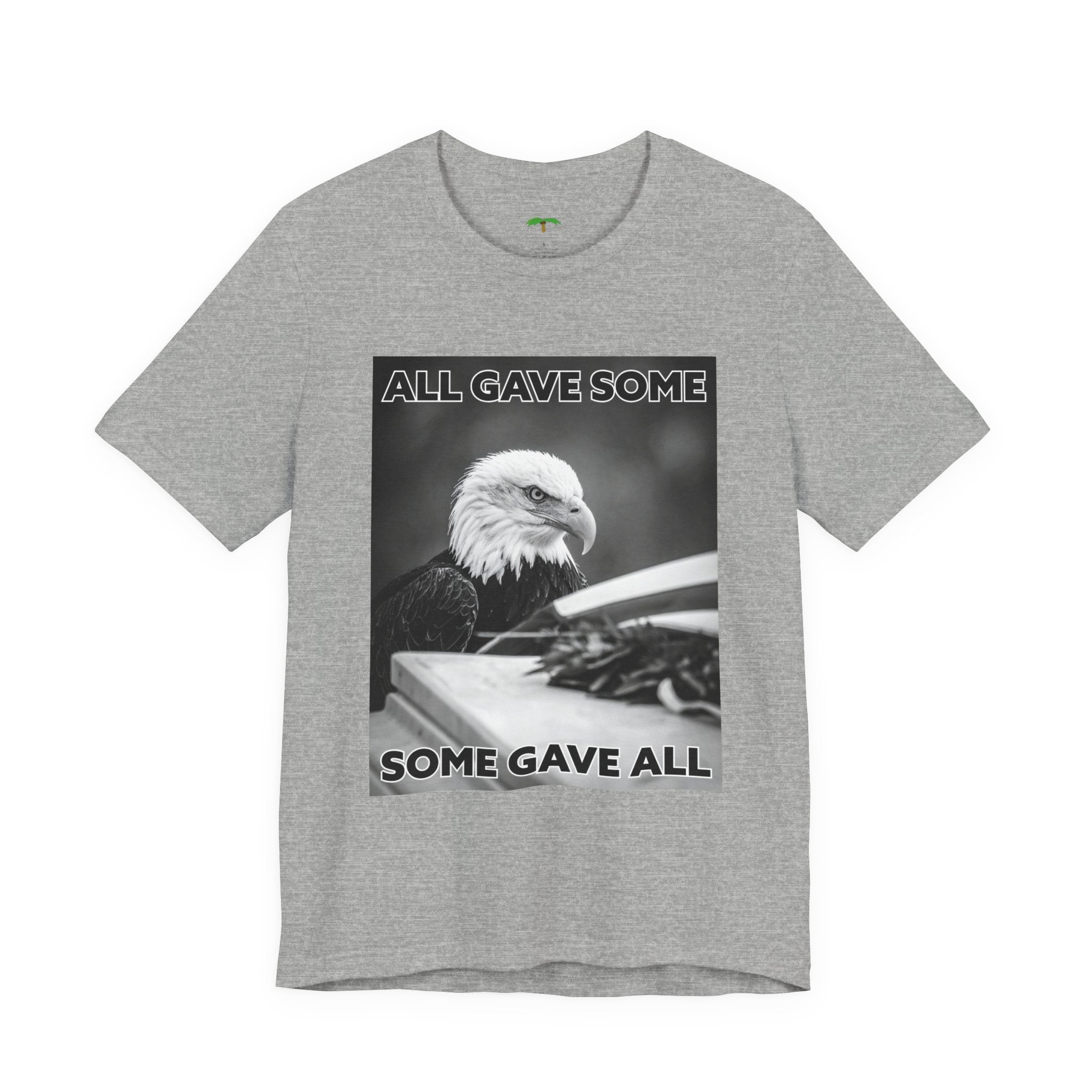 Memorial Eagle Tee — "All Gave Some, Some Gave All" Patriotic T-Shirt