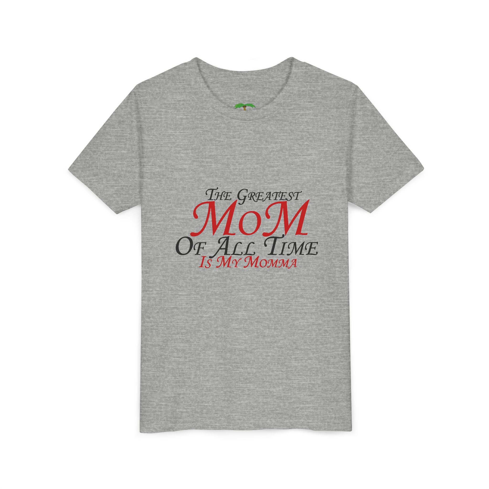 Youth Tee – "The Greatest Mom of All Time Is My Momma" Kids' Mother's Day T-Shirt