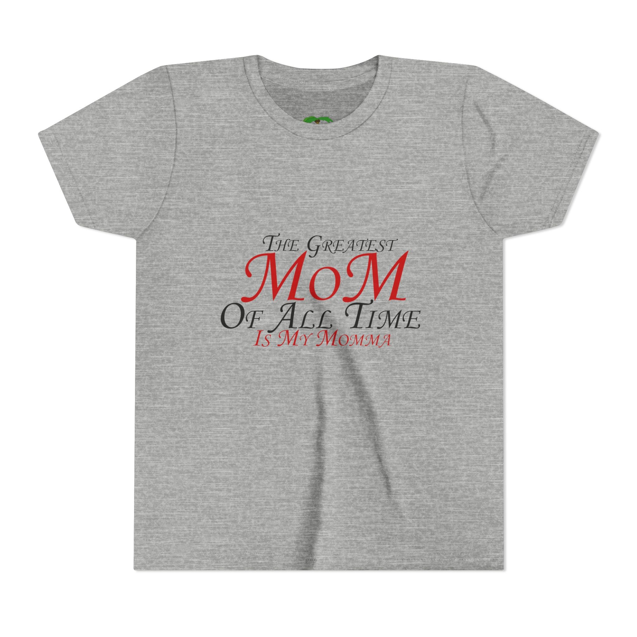 Youth Tee – "The Greatest Mom of All Time Is My Momma" Kids' Mother's Day T-Shirt