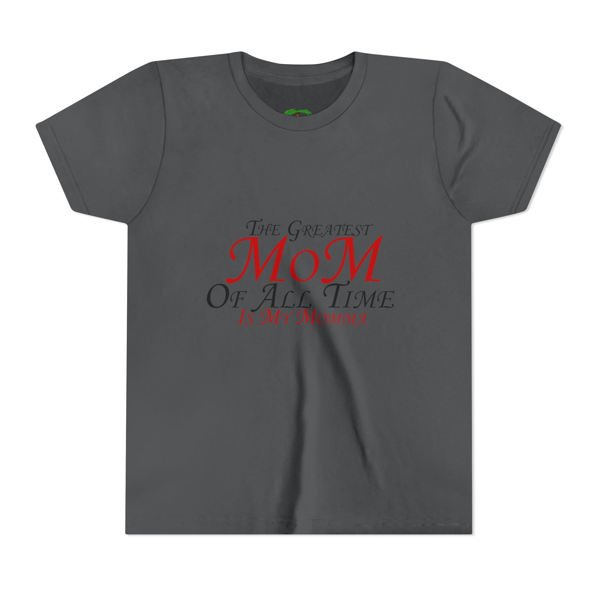 Youth Tee – "The Greatest Mom of All Time Is My Momma" Kids' Mother's Day T-Shirt