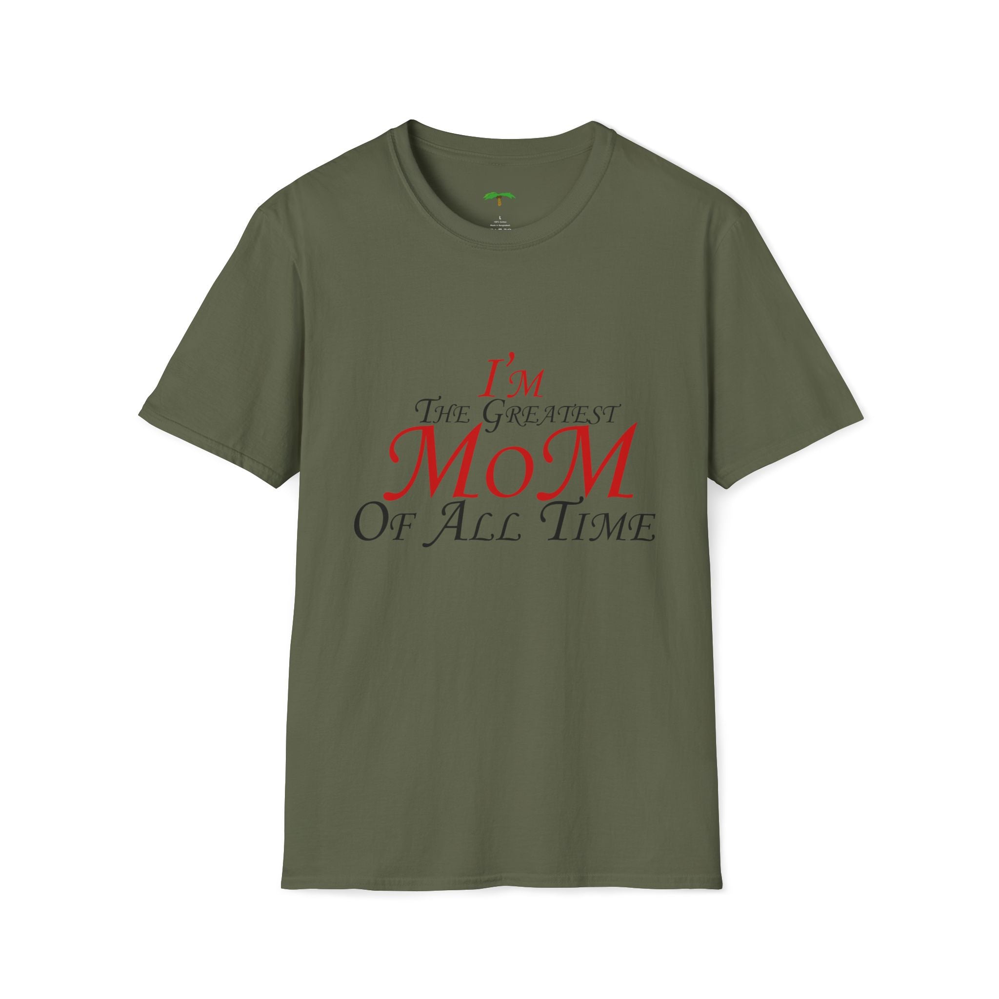 I'm The Greatest Mom of All Time T-Shirt — Mother’s Day Tee