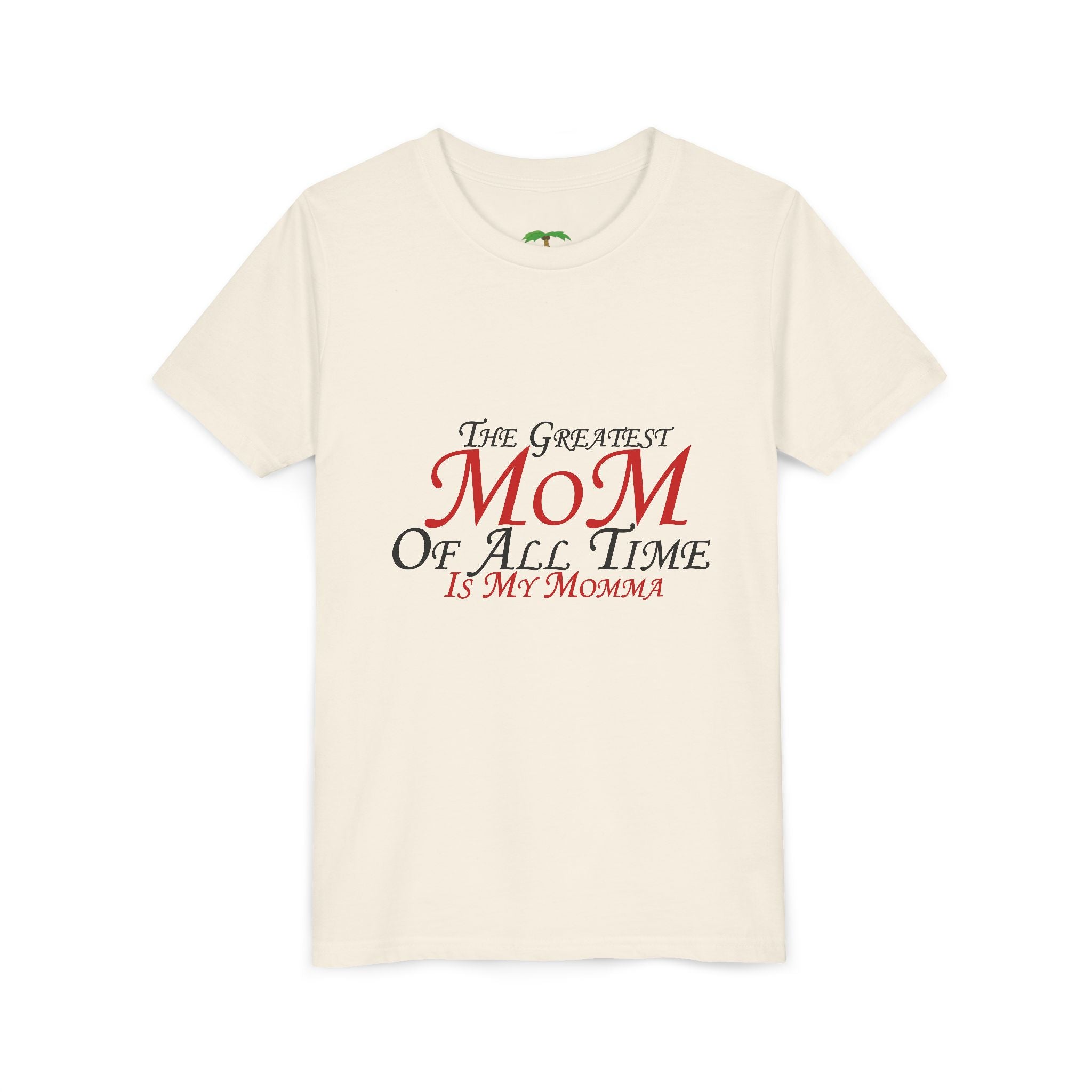 Youth Tee – "The Greatest Mom of All Time Is My Momma" Kids' Mother's Day T-Shirt