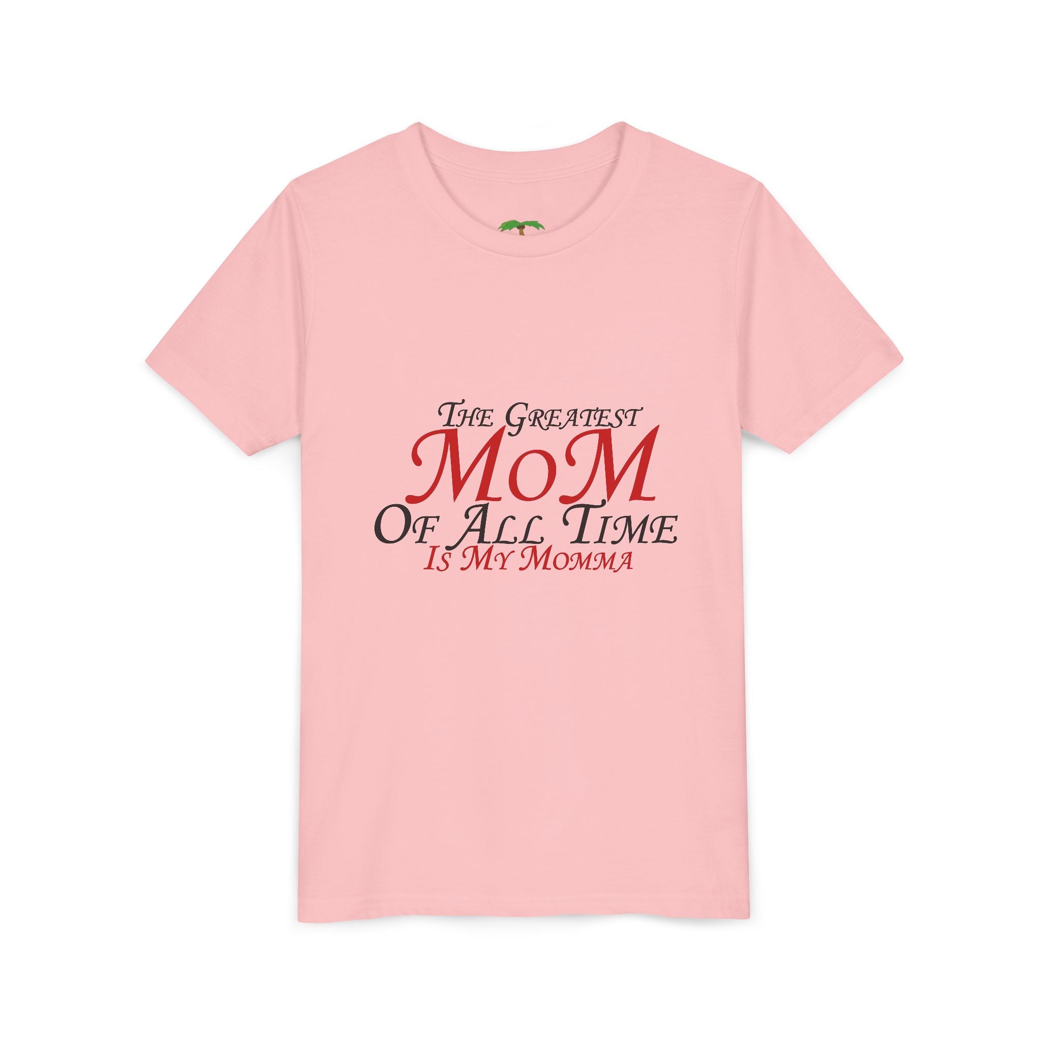 Youth Tee – "The Greatest Mom of All Time Is My Momma" Kids' Mother's Day T-Shirt