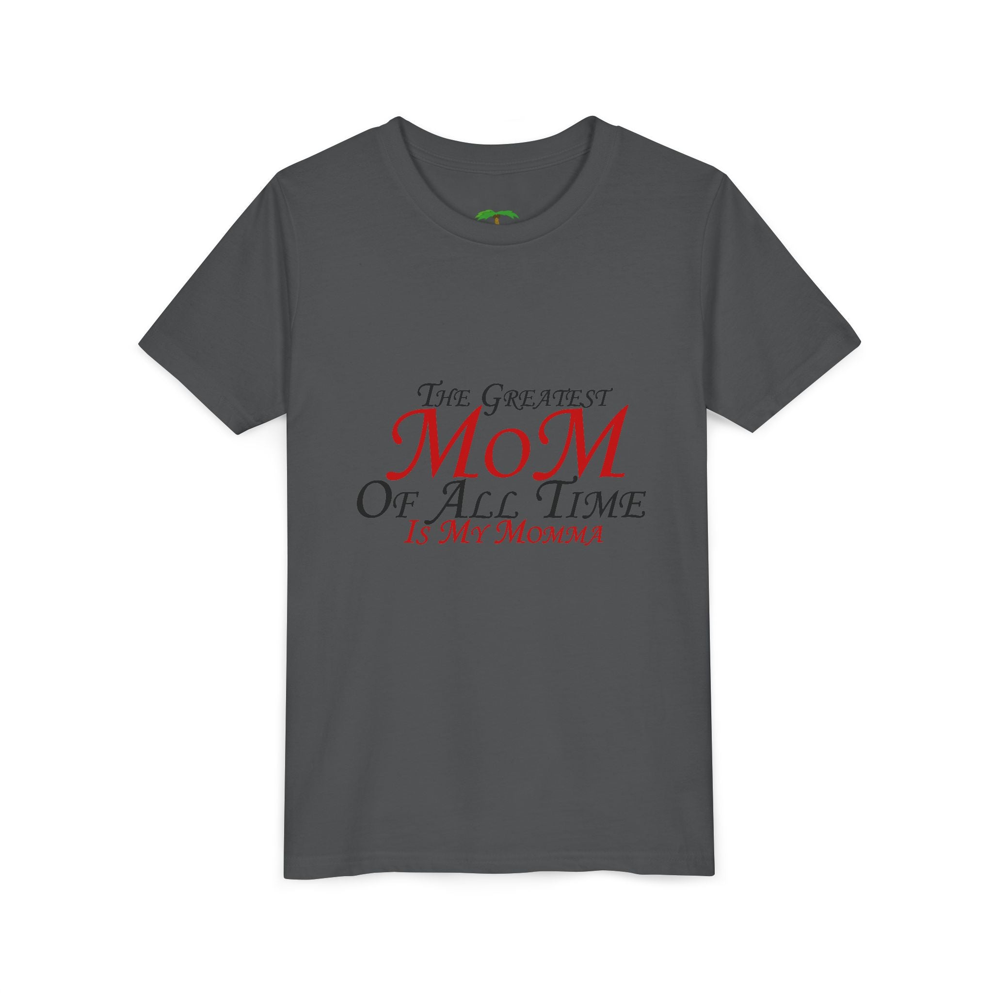 Youth Tee – "The Greatest Mom of All Time Is My Momma" Kids' Mother's Day T-Shirt